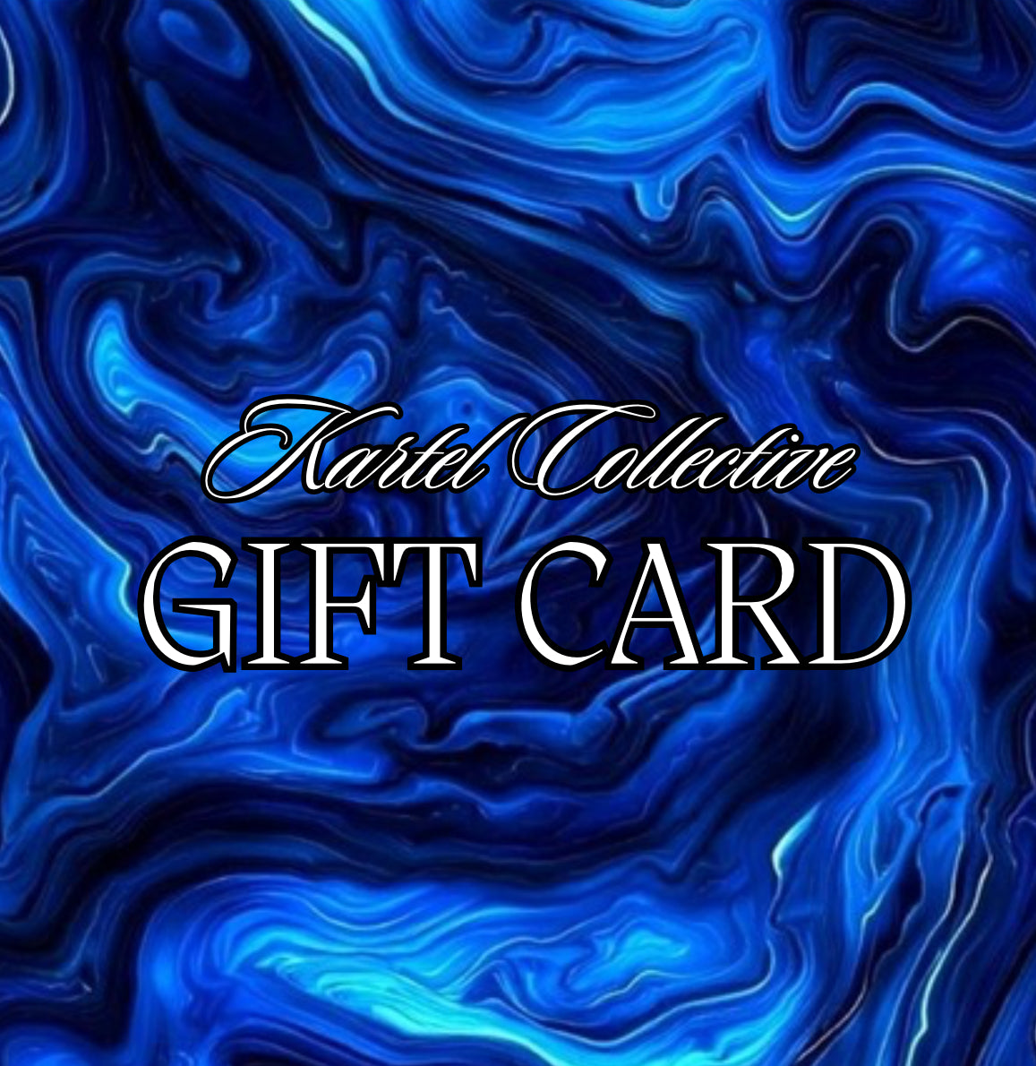 GIFT CARD- Kartel Collective